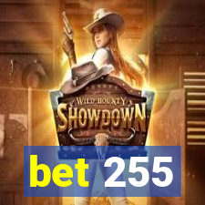 bet 255